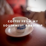 Coffee in the Southwest: Las Vegas, Page, Bluff, Farmington, Santa Fe, and Flagstaff